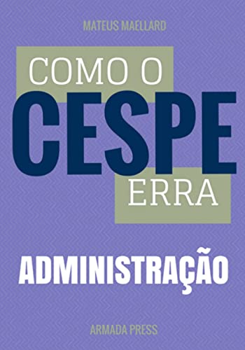 Stock image for Como o Cespe erra: Administrao (Teste-A-Prova) (Portuguese Edition) for sale by Ergodebooks