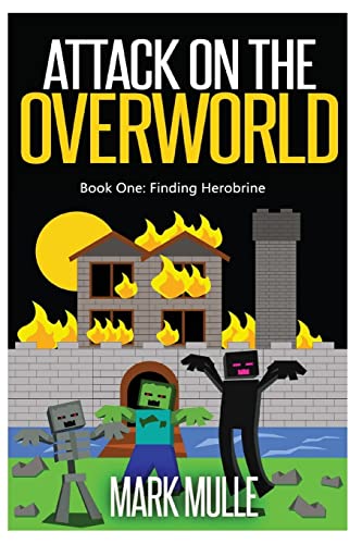 Stock image for Attack on the Overworld, Book One: Finding Herobrine for sale by ThriftBooks-Atlanta