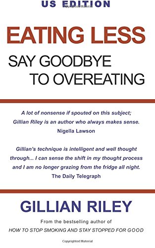 Imagen de archivo de Eating Less: Say Goodbye to Overeating a la venta por BooksRun