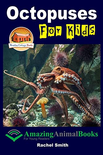 Stock image for Octopuses For Kids for sale by ThriftBooks-Atlanta