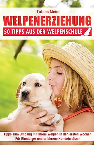 9781511504010: Welpenerziehung: 50 Tipps aus der Welpenschule