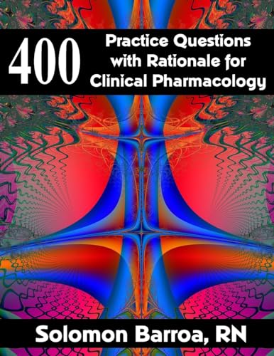 Stock image for 400 Practice Questions with Rationale for Clinical Pharmacology for sale by ThriftBooks-Dallas