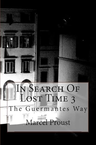 Stock image for In Search Of Lost Time 3: The Guermantes Way: Volume 3 for sale by Revaluation Books