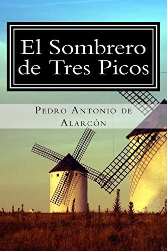 El Sombrero de Tres Picos - Pedro Antonio De Alarcón