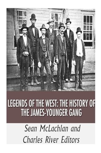 Stock image for Legends of the West: The History of the James-Younger Gang for sale by Save With Sam