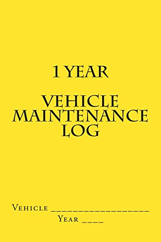 Stock image for 1 Year Vehicle Maintenance Log: Yellow Cover for sale by Revaluation Books