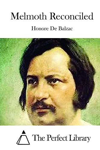 Melmoth Reconciled - De Balzac, Honore