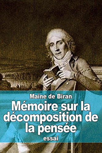 9781511525688: Mmoire sur la dcomposition de la pense: tome 1