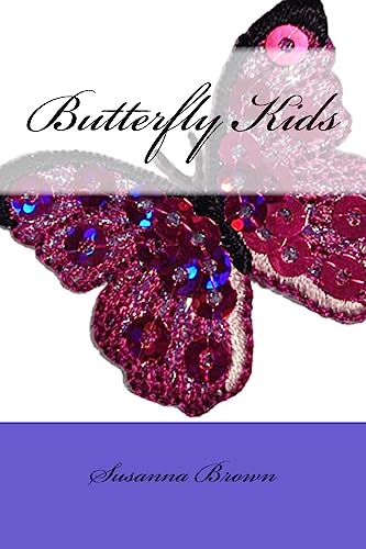 Stock image for Butterfly Kids for sale by THE SAINT BOOKSTORE