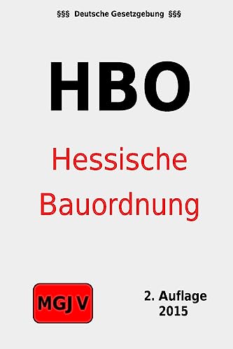 Imagen de archivo de Hessische Bauordnung: Hessische Bauordnung (HBO) (German Edition) a la venta por Ergodebooks