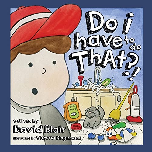 Beispielbild fr Do I Have To Do That?! zum Verkauf von ThriftBooks-Dallas