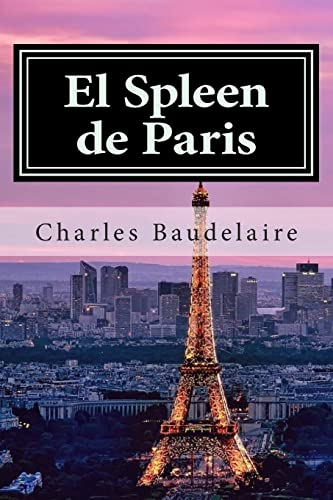 Imagen de archivo de El Spleen de Paris (Spanish Edition) a la venta por Lucky's Textbooks