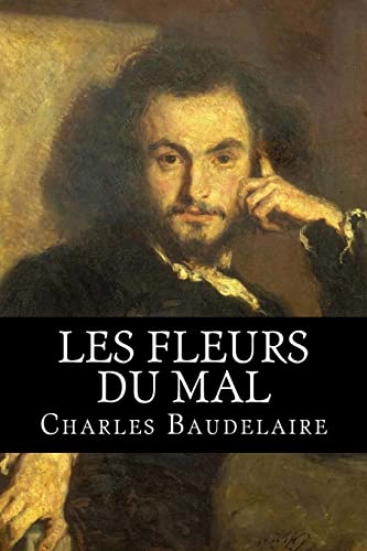 Les Fleurs du Mal (French Edition) - Baudelaire, Charles: 9781511532426 ...