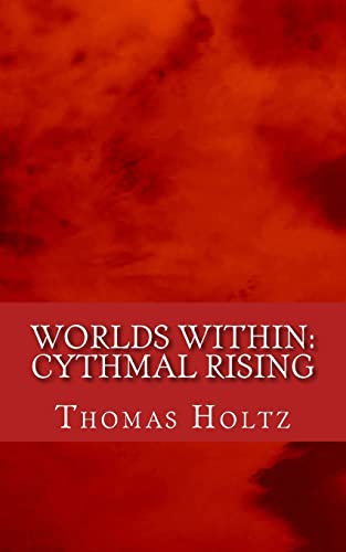 Imagen de archivo de Worlds Within: Cythmal Rising a la venta por THE SAINT BOOKSTORE