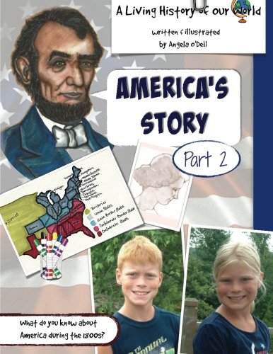 9781511540124: America's Story, Part 2: A Living History of Our World