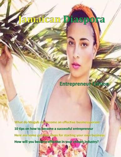 Imagen de archivo de Jamaican Diaspora: Entrepreneur Edition (Jamaican Diaspora Magazine 2) a la venta por Lucky's Textbooks