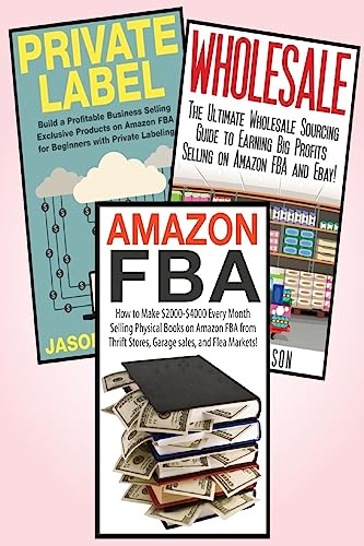 9781511540667: Amazon FBA: 3 in 1 Master class Box Set: Book 1: Amazon FBA + Book 2: Wholesale + Book 3: Private Label (Amazon FBA, Selling Books on Amazon, Selling ... Amazon Business, Amazon Book Business)