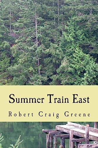 Imagen de archivo de Summer Train East a la venta por THE SAINT BOOKSTORE