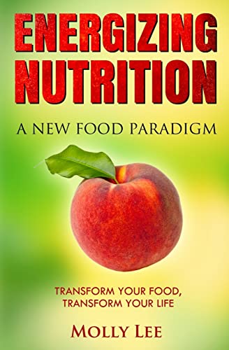 Stock image for Energizing Nutrition: A New Food Paradigm for sale by HPB-Diamond