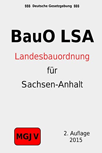 Beispielbild fr Bauordnung des Landes Sachsen-Anhalt: (BauO LSA) (German Edition) zum Verkauf von Ergodebooks