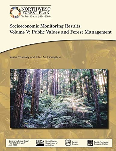 Stock image for Socioeconomic Monitoring Results Volume V: Public Values and Forest Management for sale by THE SAINT BOOKSTORE