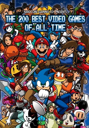 Beispielbild fr Hardcore Gaming 101 Presents: The 200 Best Video Games of All Time (Color Edition) zum Verkauf von Byrd Books