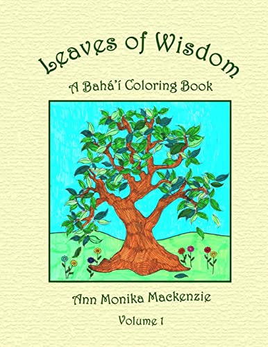 Stock image for Leaves of Wisdom: A Baha'i Colouring Resource For Children for sale by Ergodebooks
