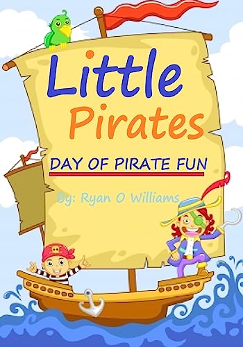 Stock image for The Little Pirates: Day of Pirate Fun for sale by THE SAINT BOOKSTORE