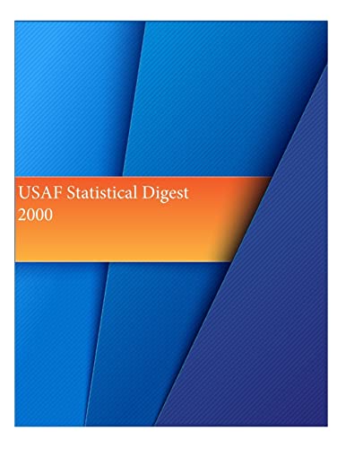 Imagen de archivo de USAF Statistical Digest 2000 (USAF Summary) a la venta por Lucky's Textbooks