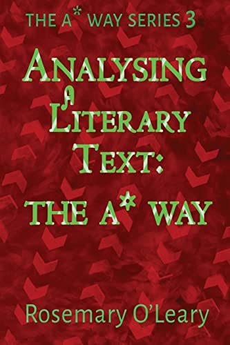 Stock image for Analysing a Literary Text the A* Way (The A* Way Series) for sale by MusicMagpie