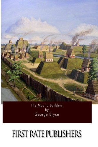 9781511552042: The Mound Builders