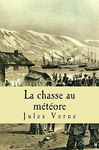 9781511552899: La chasse au meteore