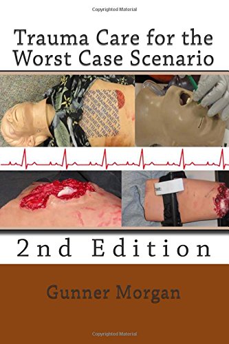 9781511559263: Trauma Care for the Worst Case Scenario, 2nd Edition