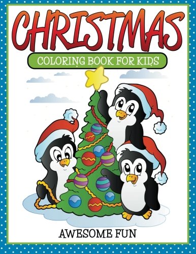 Beispielbild fr Christmas Coloring Book For Kids - Awesome Fun zum Verkauf von Revaluation Books