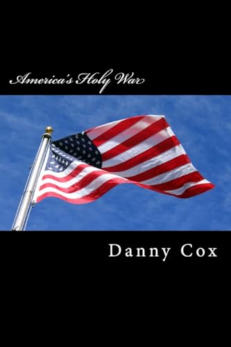 9781511563918: America's Holy War: One Christians View of Islam