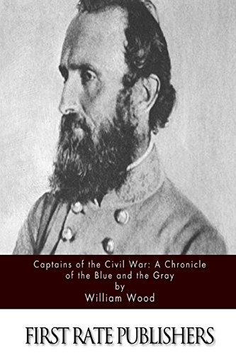 9781511571135: Captains of the Civil War: A Chronicle of the Blue and the Gray