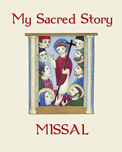 9781511572132: My Sacred Story Missal