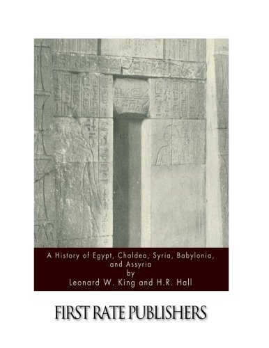 Stock image for A History of Egypt, Chaldea, Syria, Babylonia, and Assyria for sale by ThriftBooks-Dallas