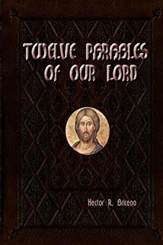 Imagen de archivo de Twelve parables of our Lord: Illustrate and Illuminate a la venta por THE SAINT BOOKSTORE