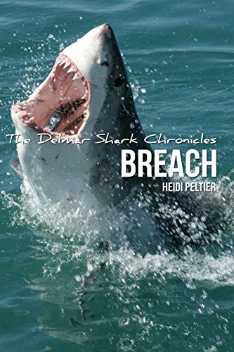 9781511585743: Breach: Volume 4 (The Delmar Shark Chronicles)