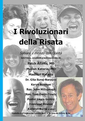 Stock image for I Rivoluzionari della Risata: Salvare il mondo con l'ilarita (Laughter Revolutionaries - Italian Version) (Italian Edition) for sale by Lucky's Textbooks