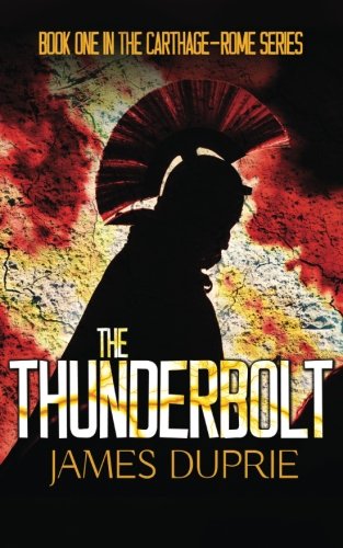 Imagen de archivo de The Thunderbolt: Volume 1 (Carthage-Rome Series) a la venta por Revaluation Books