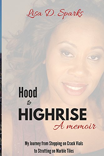 Stock image for From the Hood to the Highrise for sale by THE SAINT BOOKSTORE
