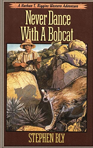 

Never Dance With a Bobcat