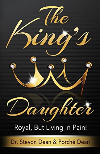 9781511600521: The King's Daughter: Royal, But Living In Pain!