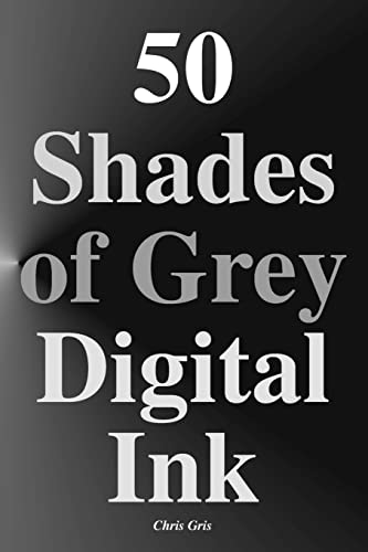 9781511603652: 50 Shades of Grey Digital Ink