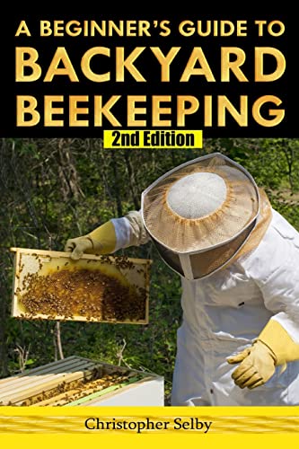 Stock image for A Beginners Guide To Backyard Beekeeping for sale by Brit Books
