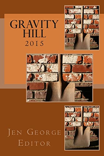 Imagen de archivo de Gravity Hill 2015 a la venta por THE SAINT BOOKSTORE