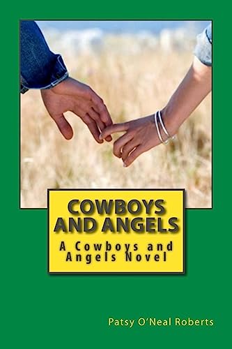 9781511605960: Cowboys and Angels: A Cowboys and Angels Novel: Volume 1