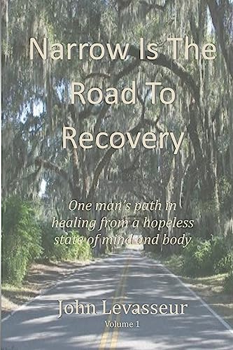 Stock image for Narrow is the Road to Recovery for sale by Lucky's Textbooks